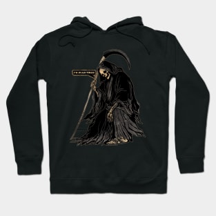 I'm dead tired Hoodie